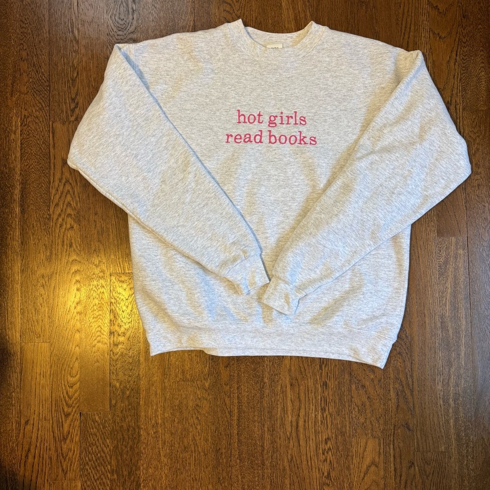 Hot Girls Read Books sweatshirt